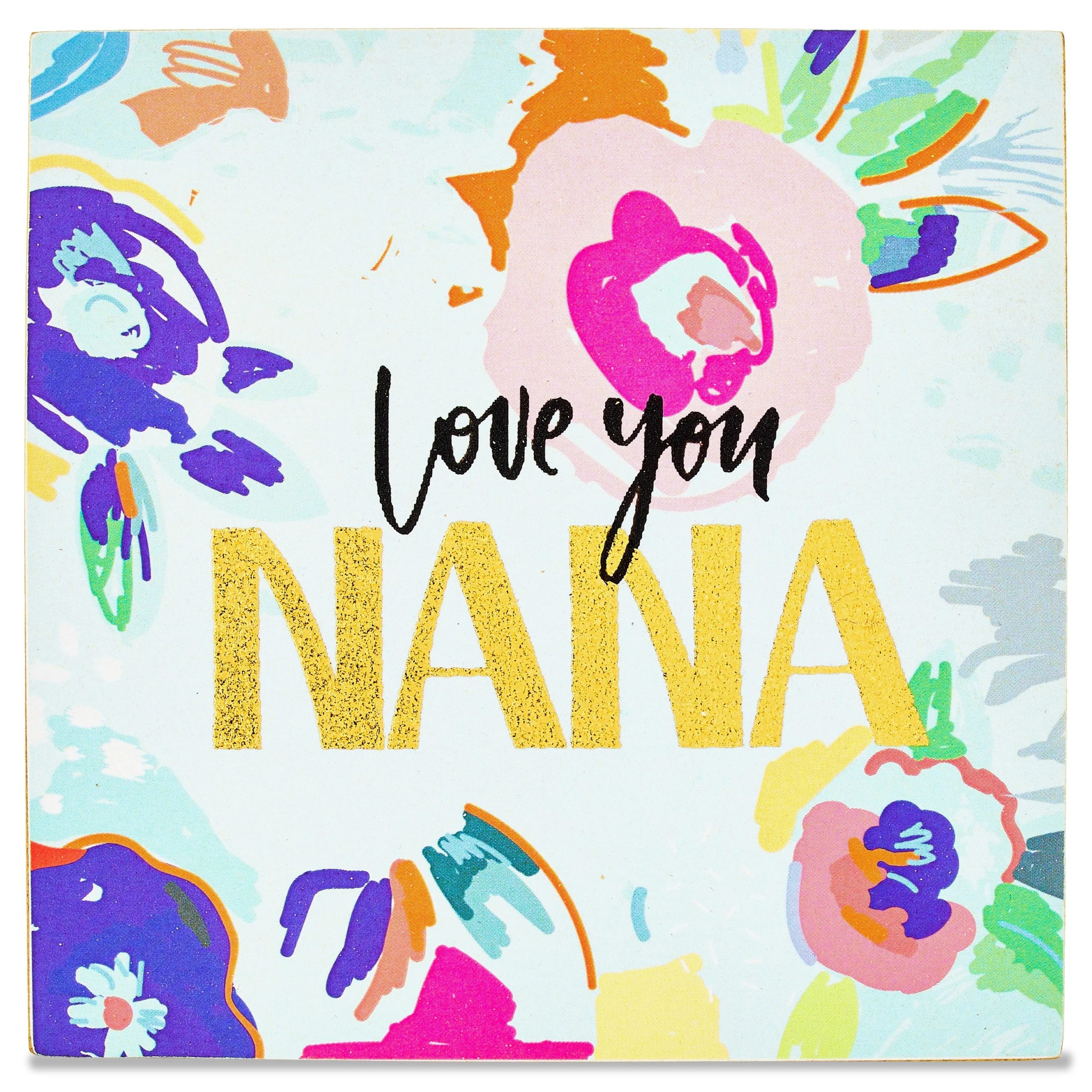 Mother’s Day Love You Nana Wood Block, 4"-Way To Celebrate